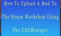 How To Upload A Mod To The Steam Workshop