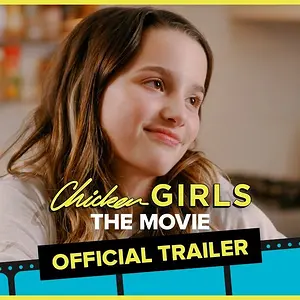 Chicken Girls: The Movie